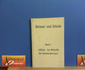 Klintz, Josef:  Zur Methodik der Lehrwanderungen (= Heimat und Schule - Sammlung von Fhrern fr Naturwissenschaftliche Lehrwanderungen und Lehrfahrten Band 1). 
