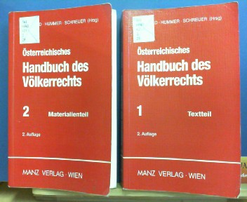 Österreichisches Handbuch des Völkerrechts - Band 1: Textteil; Band 2: Materialienteil. Band 3: Übungsfälle, Lösungshilfen.