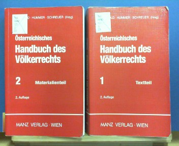 Österreichisches Handbuch des Völkerrechts - Band 1: Textteil; Band 2: Materialienteil; Band 3: Übungsfälle, Lösungshilfen.