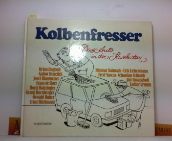 Hrlimann, Ernst, Horst Haitzinger und Jan Tomaschoff:  Kolbenfresser. Das Auto in der Karikatur (= Rosenheimer Raritten). 