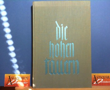 Gallhuber, Julius:  Die Hohen Tauern. Ein Landschafts- und Bergsteigerbuch. 
