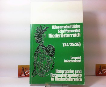 Lukschanderl, Leopold:  Naturparke und Naturschutzgebiete in Niedersterreich. (= Wissenschaftliche Schriftenreihe Niedersterreich, Heft 24/26), 
