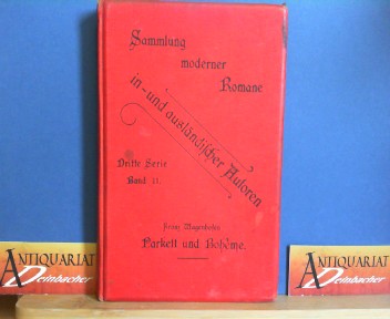 Wagenhofen, Franz:  Parkett und Boheme. Neue Novellen. (= Sammlung moderner Romane in- und auslndischer Autore, 3.Serie, Band 11). 