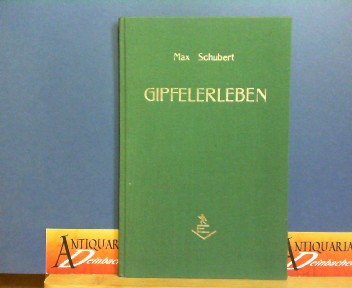 Schubert, Max:  Gipfelerleben. 