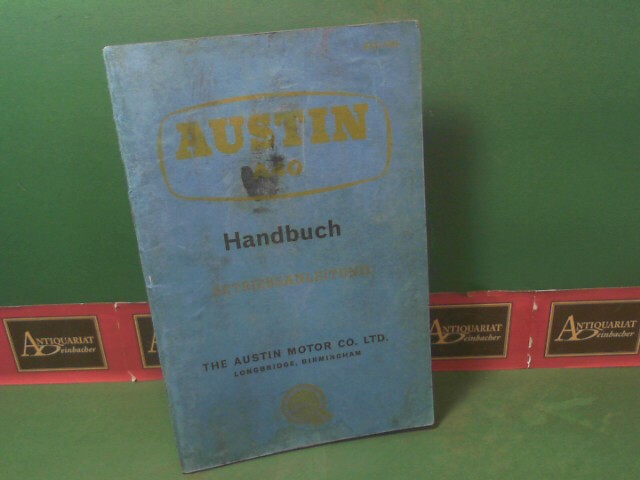 Austin Motor Co. (Hrsg.):  Der Austin A40. - Betriebsanweisung (AKD 1446) - Mrz 1960. 