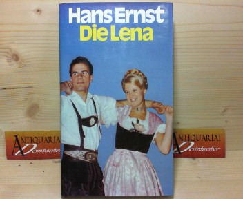 Ernst, Hans:  Die Lena - Roman. 