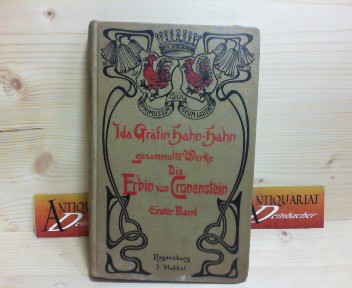 Hahn-Hahn , Grfin Ida:  Die Erbin von Cronenstein. Band 1. (= Gesammelte Werke, 1.Serie, Band 11). 