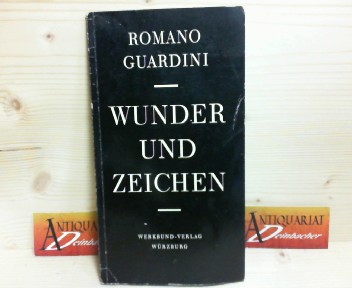 Guardini, Romano:  Wunder und Zeichen. 