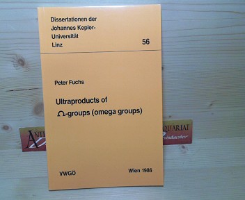 Fuchs, Peter:  Ultraproducts of O-groups (omega-groups).. (= Dissertationen der Johannes Kepler-Universitt Linz, 56). 