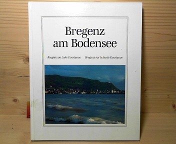 Bregenz am Bodensee - Bregenz am Lake Constance - Bregenz sur le lac de Constance.