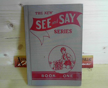 Arnold, Sarah Louise, Elizabeth C. Bonney and E.F. Southworth:  The New SEE and SAY Series - The Royal Road to Reading - Book one. 