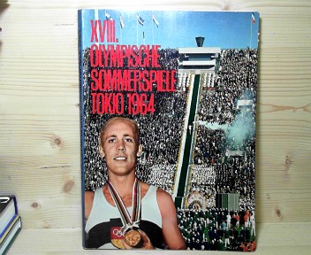 Burda, Franz:  XVIII. Olympische Sommerspiele 1964 - Bildband Nr. 4. Sonderdruck der BUNTEN Illustrierten. 