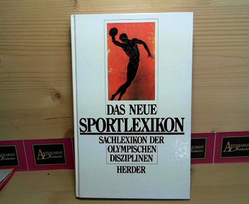 Das neue Sportlexikon. - Sachlexikon der olympischen Disziplinen.