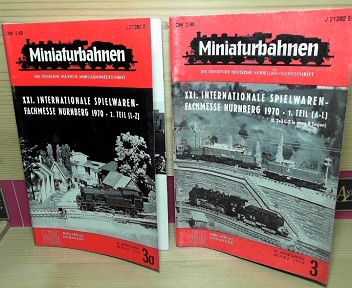 MIBA-Verlag:  XXI.Internationale Spielwarenfachmesse Nrnberg 1970 - Messebericht in zwei Bnden. (= Miniaturbahnen - deutsche Modellbahnzeitschrift, Band 22, Heft 3 und 3a). 