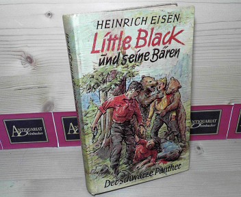 Eisen, Heinrich:  Der schwarze Panther - Band 2: Little Black und seine Bren. - Wildwestroman. 