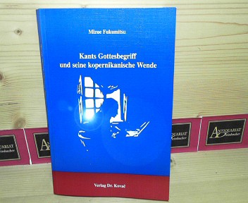 Fukumitsu, Mizue:  Kants Gottesbegriff und seine kopernikanische Wende. (= Schriftenreihe Boethiana-Forschungsergebnisse zur Philosophie, Band 49). 