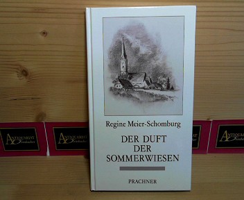 Meier-Schomburg, Regine:  Der Duft der Sommerwiesen. - Erzhlungen. 