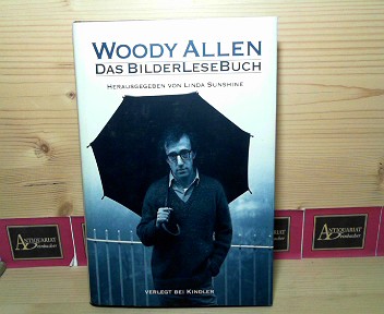 Allen, Woody und Linda Sunshine:  Woody Allen - Das Bilderlesebuch. 
