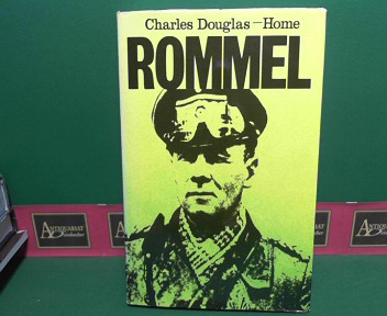 Douglas-Home, Charles:  Rommel. 