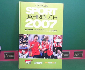 Kornfeld, Adi, Manfred Behr Tom Hofer u. a.:  Das grosse Sportjahrbuch 2007. 