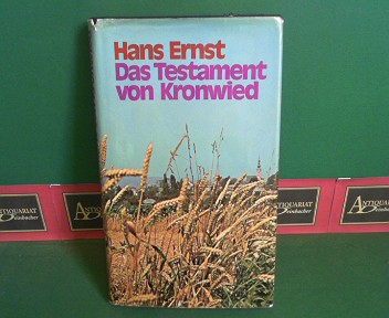 Ernst, Hans:  Das Testament von Kronwied - Roman. 