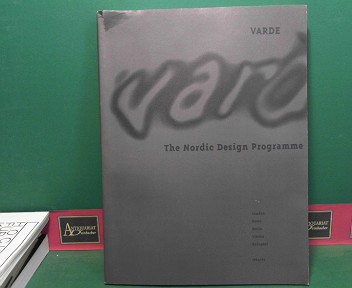 Ammundsen, Kjeld, Anne Valkonen Karen Blincoe a. o.:  Varde - The Nordic Design Programme 1994/95. 