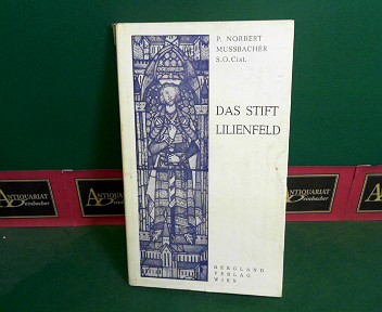 Mussbacher, Norbert:  Das Stift Lilienfeld. (= sterreich-Reihe Band 292/293). 