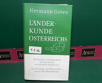 Gsteu, Hermann:  Lnderkunde sterreichs - Das Studien- und Handbuch mit den letzten statistischen Ergebnissen. 