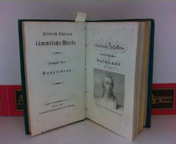 Schiller, Friedrich:  Literarischer Nachla. (= Schillers smmtliche Werke, Band 20, Supplement). 