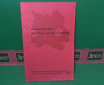 Moißl, Rudolf Alexander:  Josef Hyrtl und sein Vermächtnis. (= Niederdonau, Ahnengau des Führers. Schriftenreihe für Heimat und Volk. Band 51). 