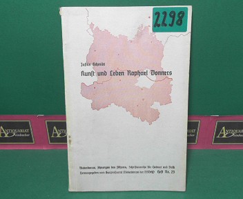 Schmidt, Justus:  Kunst und Leben Raphael Donners. (= Niederdonau, Ahnengau des Fhrers. Schriftenreihe fr Heimat und Volk. Band 23). 