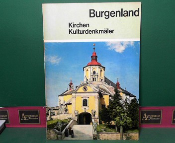 Burgenland - Kirchen, Kulturdenkmäler.