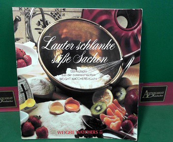 Lauter schlanke süße Sachen - 130 Rezepte aus der österreichischen Weight Watchers Küche.