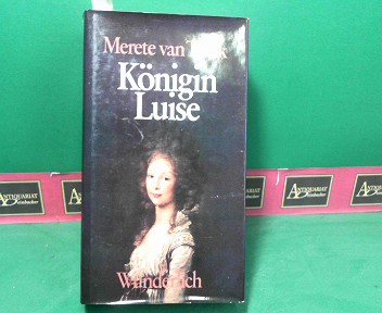 Taack, Merete van:  Knigin Luise - Eine Biographie. 