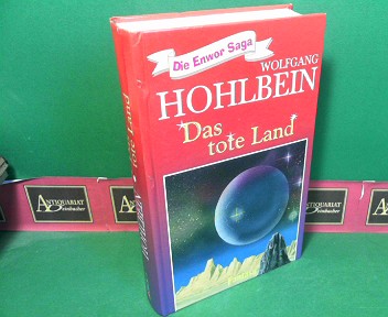 Hohlbein, Wolfgang:  Das tote Land. (= Die Enwor-Saga). 