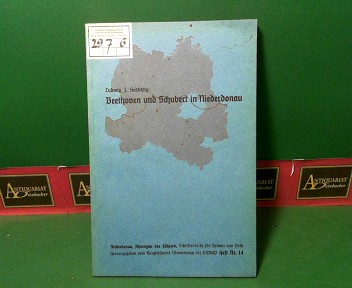 Sedlitzky, Ludwig J.:  Beethoven und Schubert in Niederdonau. (= Schriftenreihe fr Heimat und Volk. Niederdonau, Ahnengau des Fhrers. Band 14). 