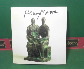 Henry Moore - Bronzen und Graphik. (= Katalog zur Ausstellung).