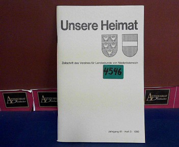 Verein fr Landeskunde von Niedersterreich (Hrsg.):  Unsere Heimat. - Jahrgang 61, Heft 3, 1990.  - Zeitschrift fr Landeskunde von Niedersterreich. 
