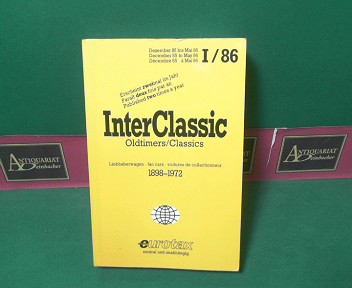 Eurotax (Hrsg.):  InterClassic -  I/86 - Oldtimer/Classics - 1898-1972 - Liebhaberwagen - fan cars - Voitures de Collectionneur  - Dezember 85 bis Mai 86. 