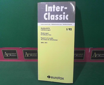 Eurotax (Hrsg.):  InterClassic - Marktbericht fr Liebhaberwagen -  I/92 - Market report for collectors Cars - Rapport sur le marche des voitures de collection - 1898-1977. 