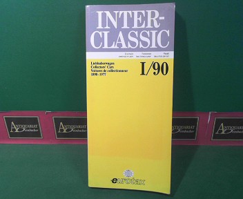 Eurotax (Hrsg.):  InterClassic - Marktbericht fr Liebhaberwagen -  I/90 - Market report for collectors Cars - Rapport sur le marche des voitures de collection - 1898-1977. 