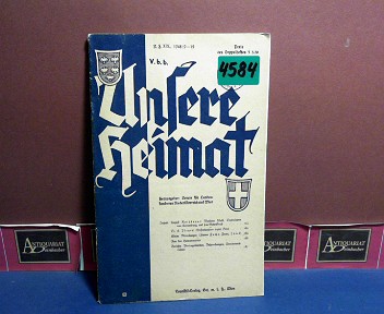 Verein fr Landeskunde von Niedersterreich (Hrsg.):  Unsere Heimat. - Neue Folge Jhrg. XVIII., 1948 Nr. 9-12, - Monatsblatt des Vereines fr Landeskunde von Niedersterreich und Wien. 