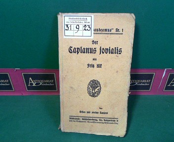 Ulk, Fritz:  Der Caplanus jovialis. (= Sammlung Gaudeamus, Nr.1). 