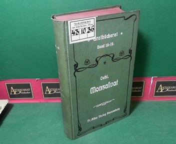 Oehl, Wilhelm:  Monsalvat - Eine lyrische Bltenlese - Neue Folge. (= Gralbcherei, Band 18-19). 