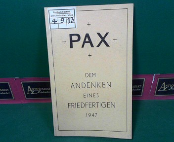 Aerfoss, Justinus:  PAX - Dem Andenken eines Friedfertigen [Erzherzog Karl]. 