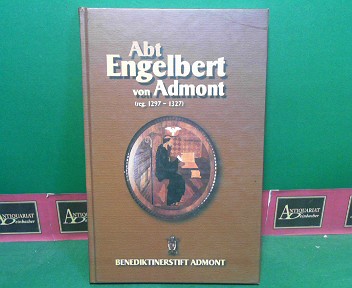 Tomaschek, Johann und Michael Braunsteiner:  Abt Engelbert von Admont (reg.1297-1327). (= Schriften zur Kultur und Kunstgeschichte des Benediktinerstiftes Admont, Band 6). 