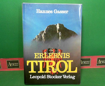 Gasser, Hannes:  Erlebnis Tirol. 