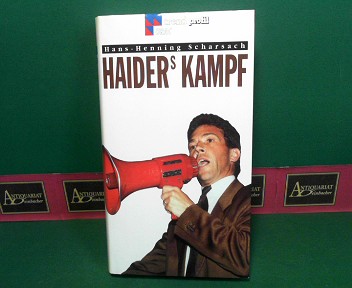 Scharsach, Hans-Henning:  Haiders Kampf. 
