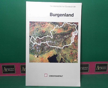 Feigl, Susanne und Gerda Schebeck:  Burgenland. (= Sonderreihe Die sterreichischen Bundeslnder, Heft 9). 