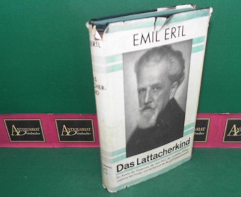 Ertl, Emil:  Das Lattacherkind - Ein Roman aus der Bergwelt. 